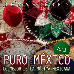 Puro México, Vol. 1 (Remastered)
