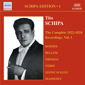 SCHIPA, Tito: Complete Victor Recordings (The) , Vol. 1 (1922-1925)