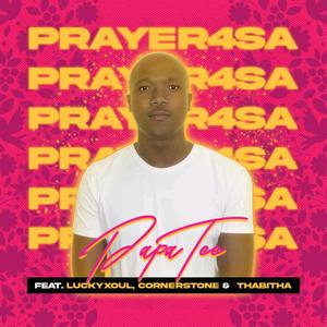 Prayer4SA (feat. LuckyXoul,Cornerstone & Thabitha)