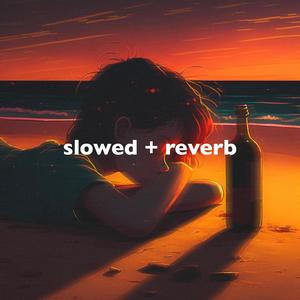 summertime sadness - slowed + reverb