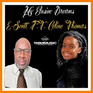 My Elusive Dreams (feat. Celine Thomas)