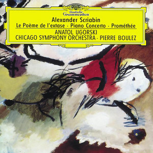Scriabin: Le Poeme de l'Extase, Piano Concerto, Prometheus
