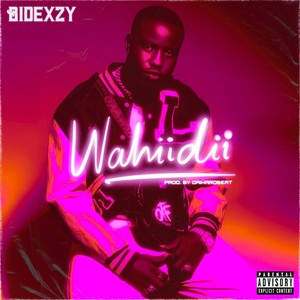 Wahiidii (Explicit)