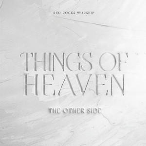 Things of Heaven (The Other Side)