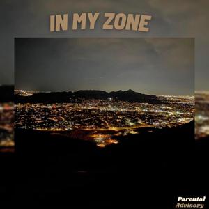 In My Zone (Explicit)
