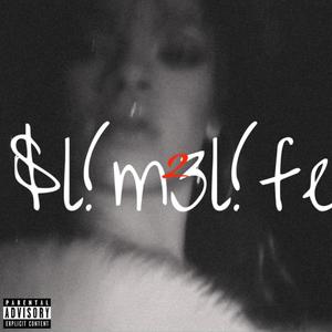 Slimelife 2 (Explicit)