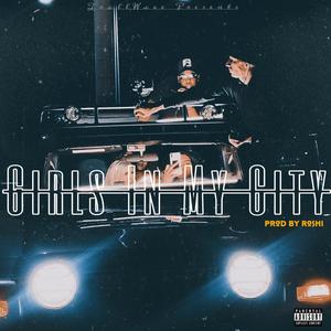 Girls In My City (Explicit)