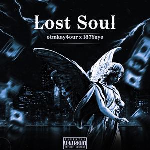 Lost Soul (feat. 187Yayo) [Explicit]