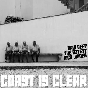 Coast Is Clear (feat. The Aztext) [Explicit]