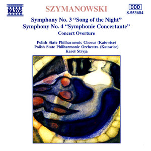 SZYMANOWSKI: Symphonies Nos. 3 and 4