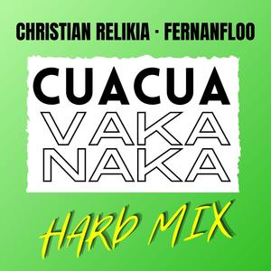 CuaCuaVakaNaka(feat. Fernanfloo) (Hard Mix)