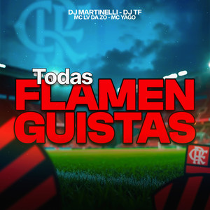 TODAS FLAMENGUISTAS (Explicit)