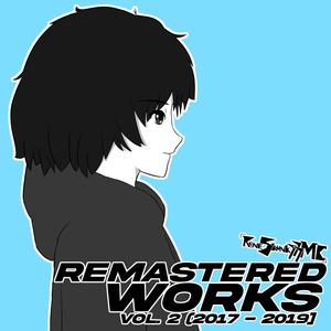 Remastered Works, Vol. 2 (2017-2019)