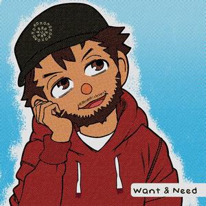 Want and Need (feat. Flora)