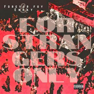 For Strangers Only (Explicit)