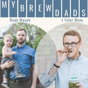 My Brew Dads (Explicit)