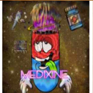 Medixine (Explicit)