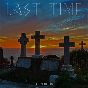 Last Time (Explicit)