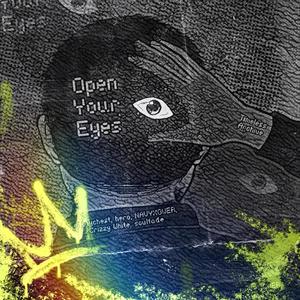 Open Your Eyes (feat. emptychest, hero., NAVYXOWER, Crizzy White & soulfade) (Explicit)