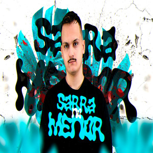 MEGA SARRA NOS MENOR (Explicit)