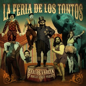 La Feria de los Tontos(feat. Sweet Lizzy Project)