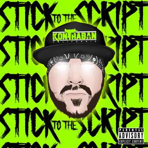Stick To The Script (feat. The West) (Explicit)