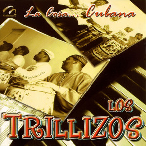 Los Trillizos… la Cosa… Cubana