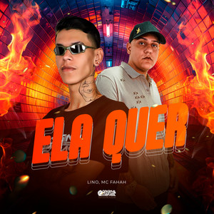 Ela Quer (Explicit)