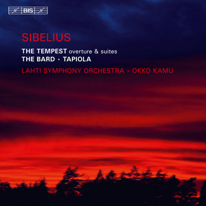 Sibelius: The Tempest - The Bard - Tapiola