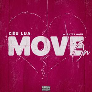 Move On (feat. Gutta Gone) (Explicit)