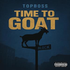 Time To Goat (Explicit)