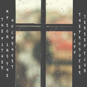 The Father, My Son, and the Holy Ghost(Jersey Club)