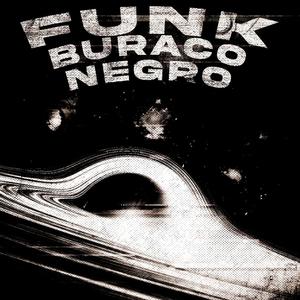 FUNK BURACO NEGRO