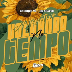 Automotivo Voltando no Tempo (Explicit)