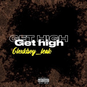 Get high (Explicit)