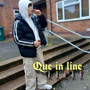 Que in line (Explicit)