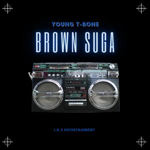 Brown Suga (Explicit)