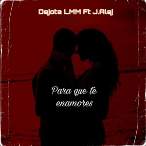 Para Que Te Enamores (feat. J.alej)