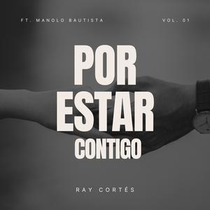 Por Estar Contigo