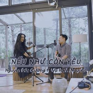 NẾU NHƯ CÒN YÊU (feat. Vũ Hạnh Nguyên)