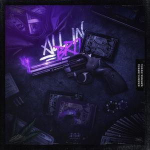 All In Bro (Explicit)