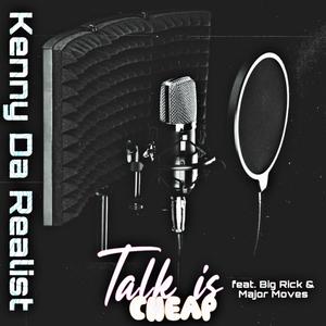 Talk Is Cheap (feat. Big Rick & Major Moves) (Explicit)