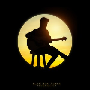 Main Hun Yahaan (Acoustic Version)