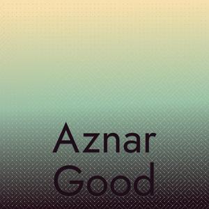 Aznar Good