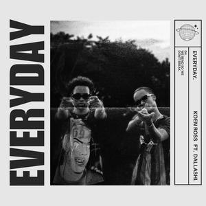 Everyday (feat. Koen Ross) [Explicit]