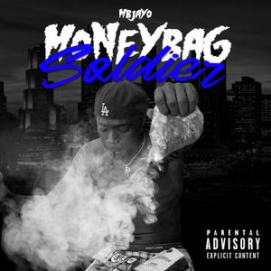 Money Bag Soldier (Explicit)