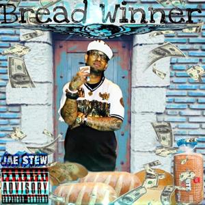 Bread Winner (Explicit)