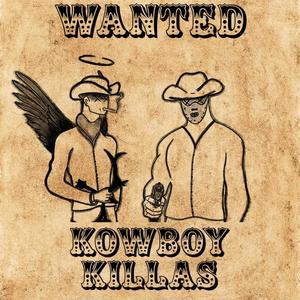 Kowboy Killas (feat. Cup!d_) (Explicit)