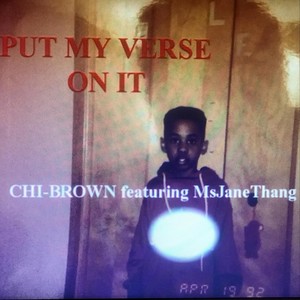 Put My Verse on It (feat. Msjanethang) [Explicit]