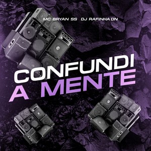 CONFUNDI A MENTE (Explicit)
